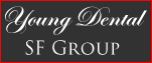 Young Dental SF Group